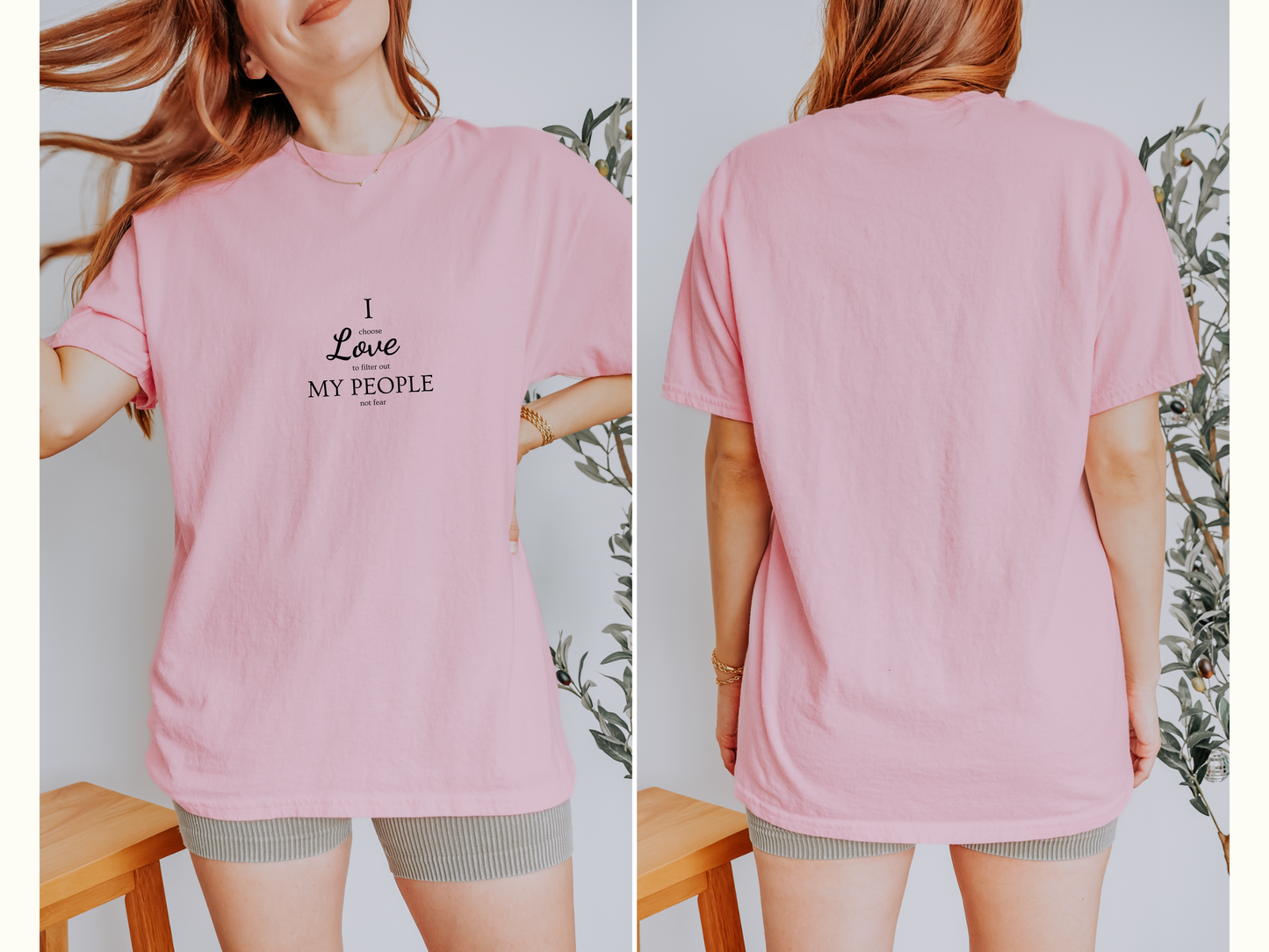 I Love My People - Choosing Love Over Fear Unisex Tee