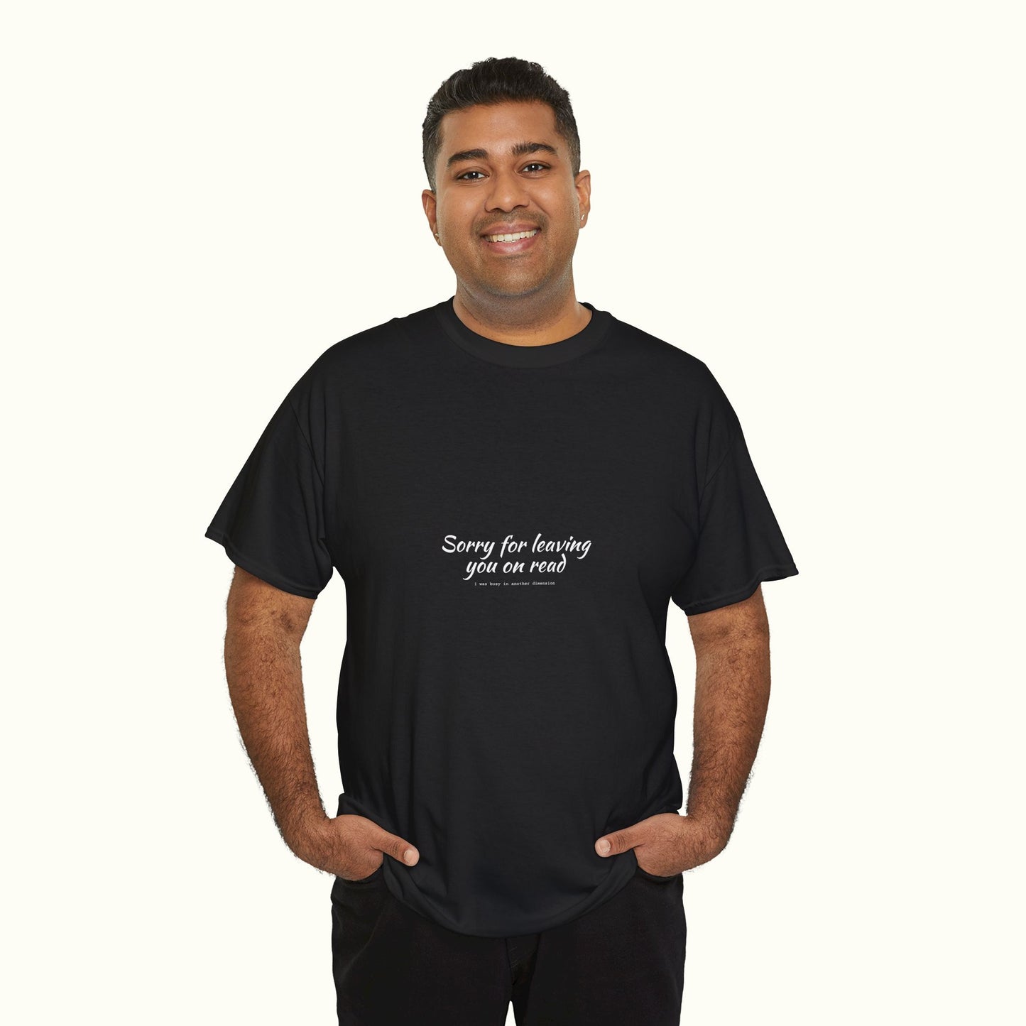 Sorry For Leaving You On Read - Funny Unisex Tee For Daydreamers And Interdimensional Travelers