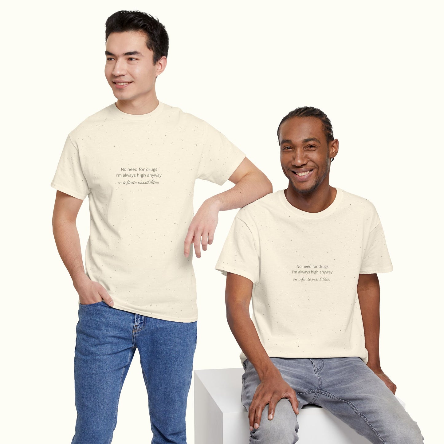 No Need For Drugs I'm High Anyway Unisex Tee - Funny Quote About High Vibe Person