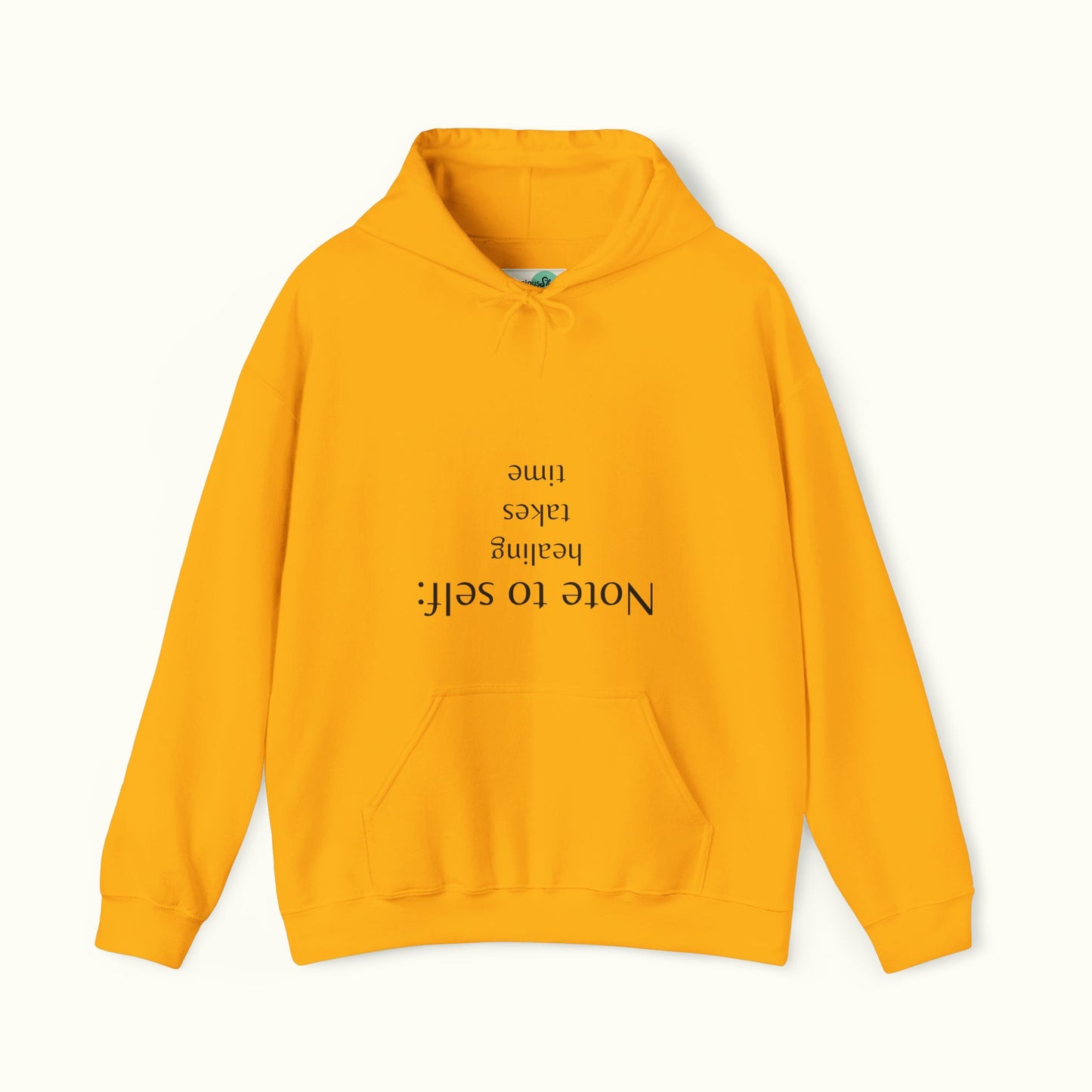 Note to self - Healing Takes Time Unisex Hoodie