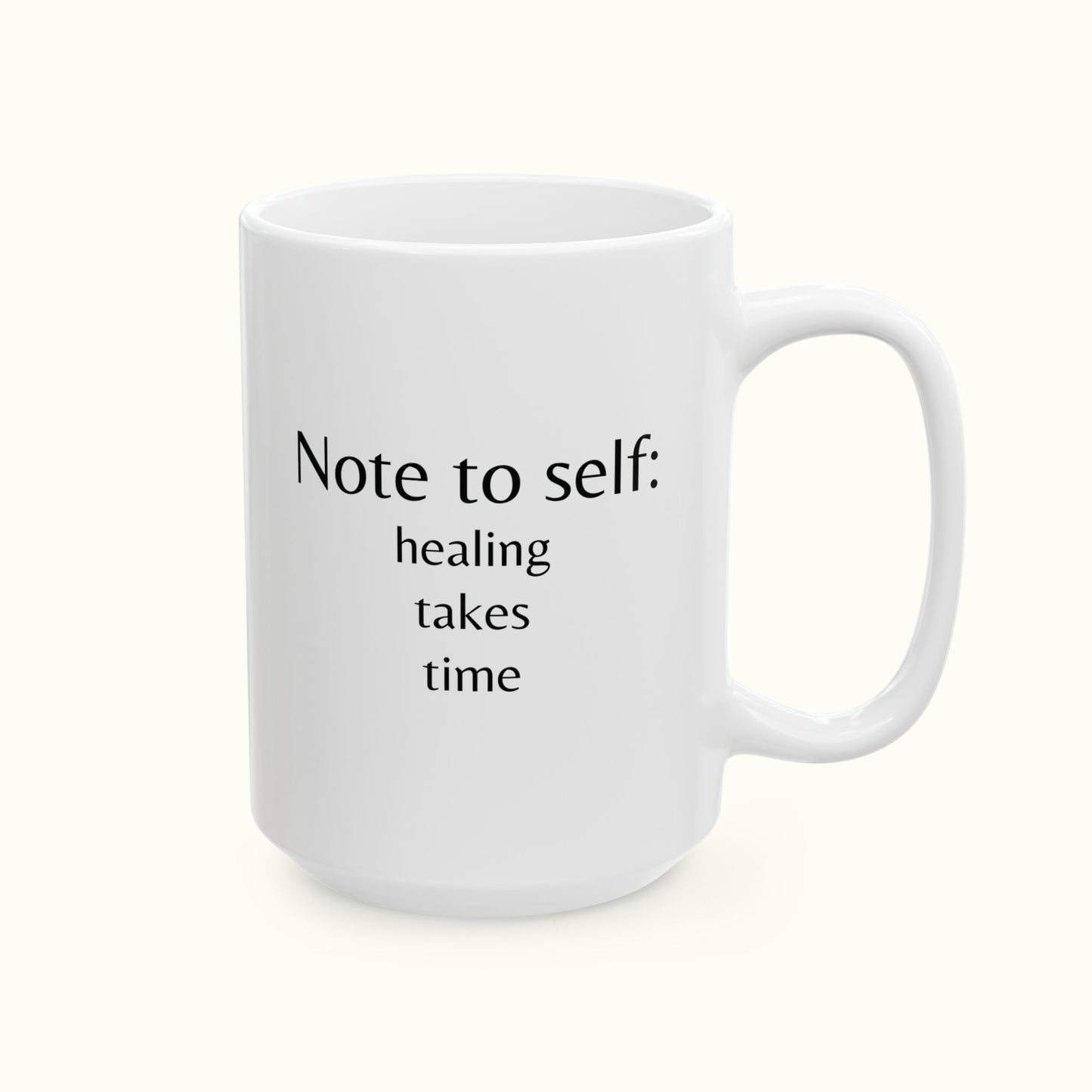 Healing Takes Time Mug