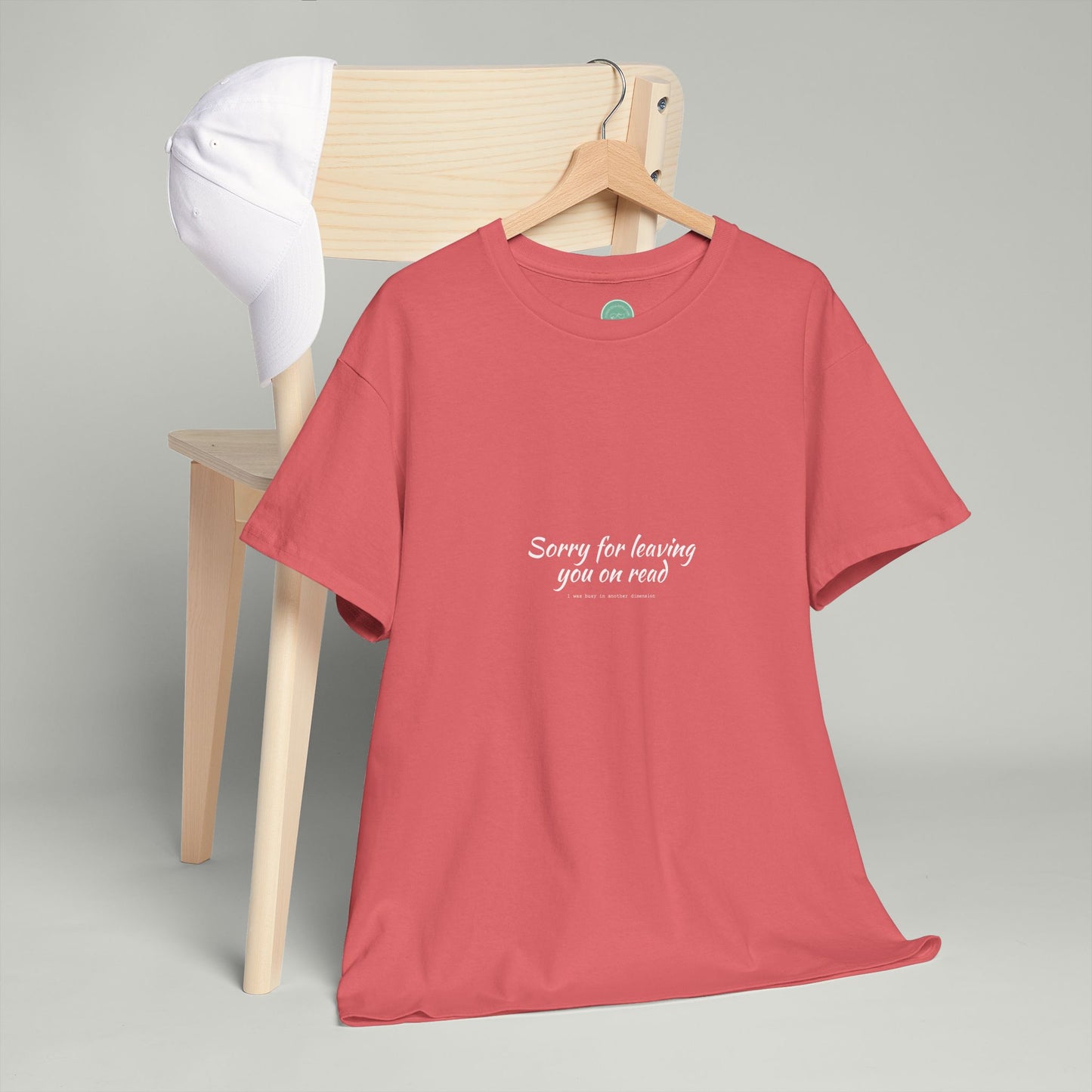 Sorry For Leaving You On Read - Funny Unisex Tee For Daydreamers And Interdimensional Travelers