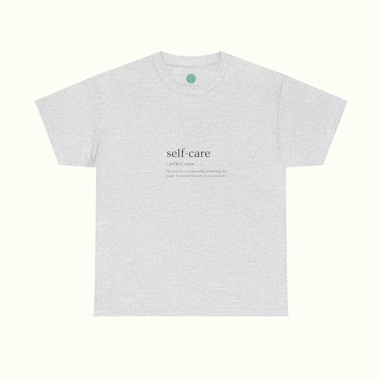 Self-Care Unisex Tee –An Act Of Responsibly Preserving Universal Magic