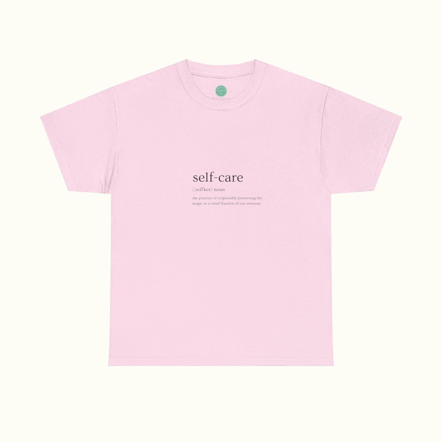 Self-Care Unisex Tee –An Act Of Responsibly Preserving Universal Magic