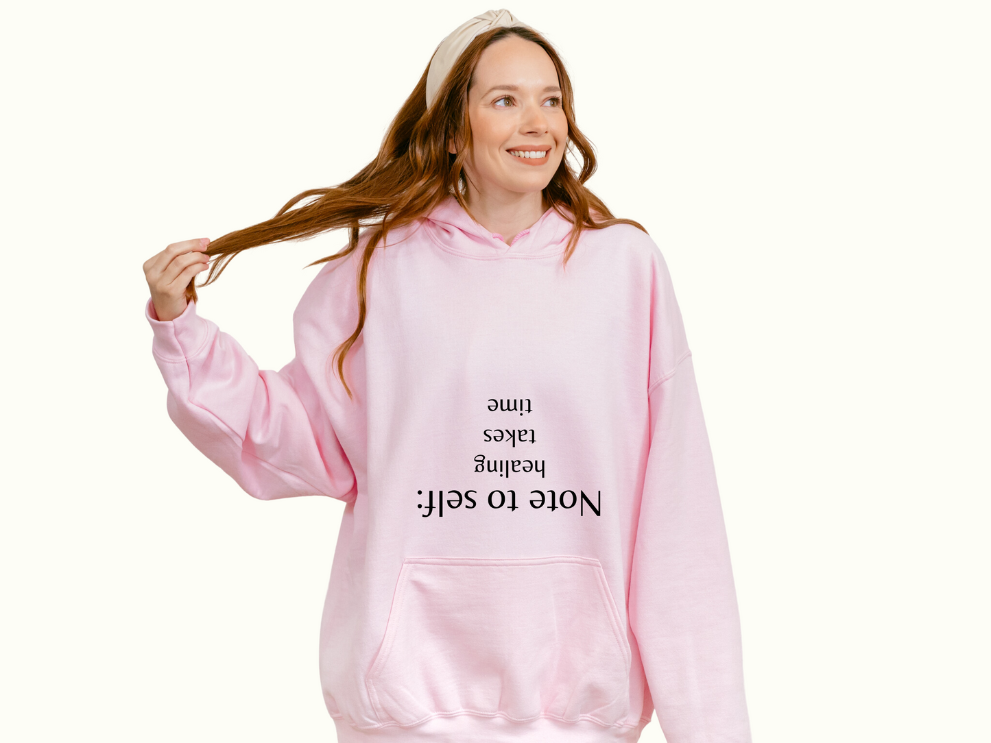 Note to self - Healing Takes Time Unisex Hoodie