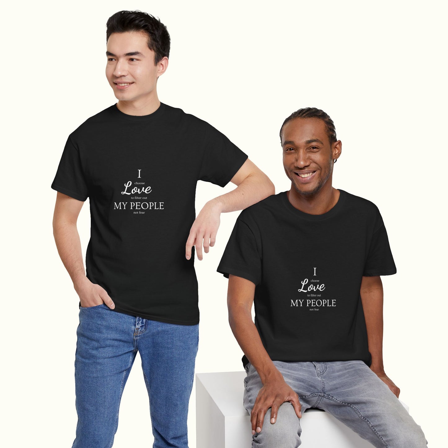 I Love My People - Choosing Love Over Fear Unisex Tee