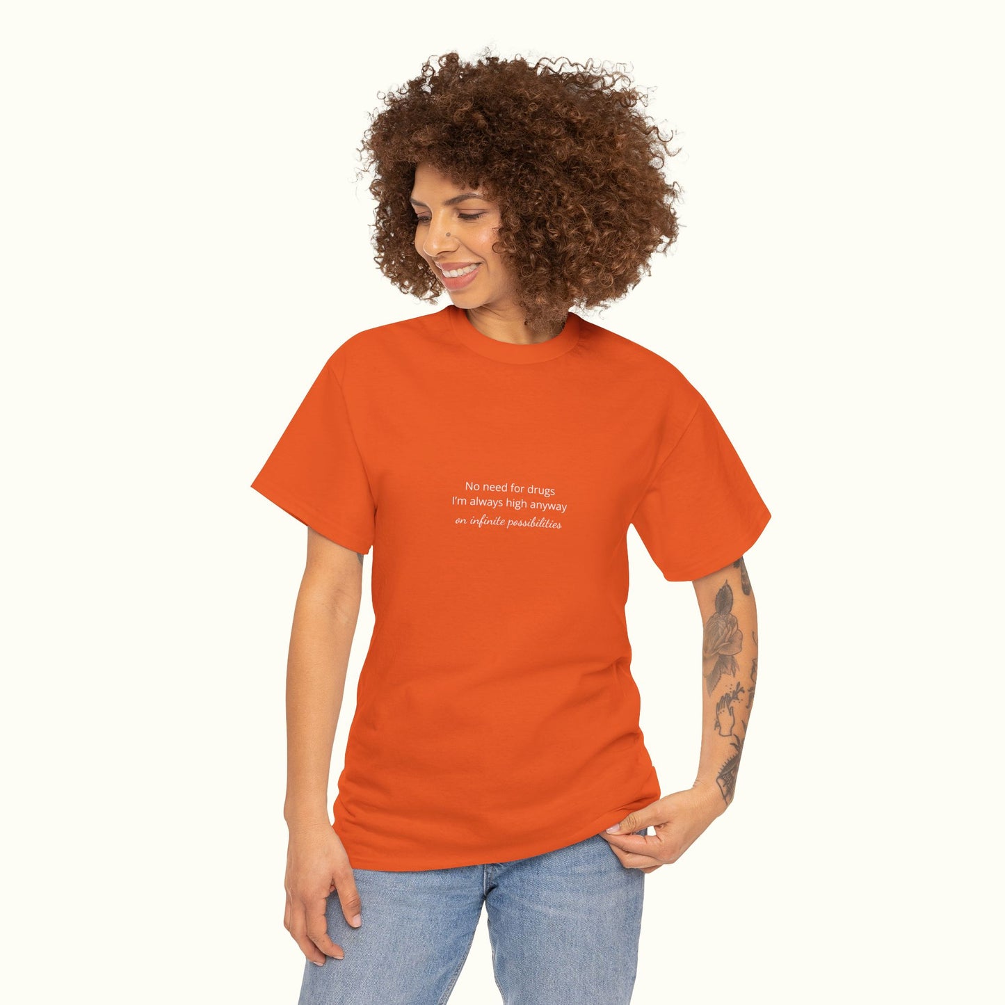 No Need For Drugs I'm High Anyway Unisex Tee - Funny Quote About High Vibe Person