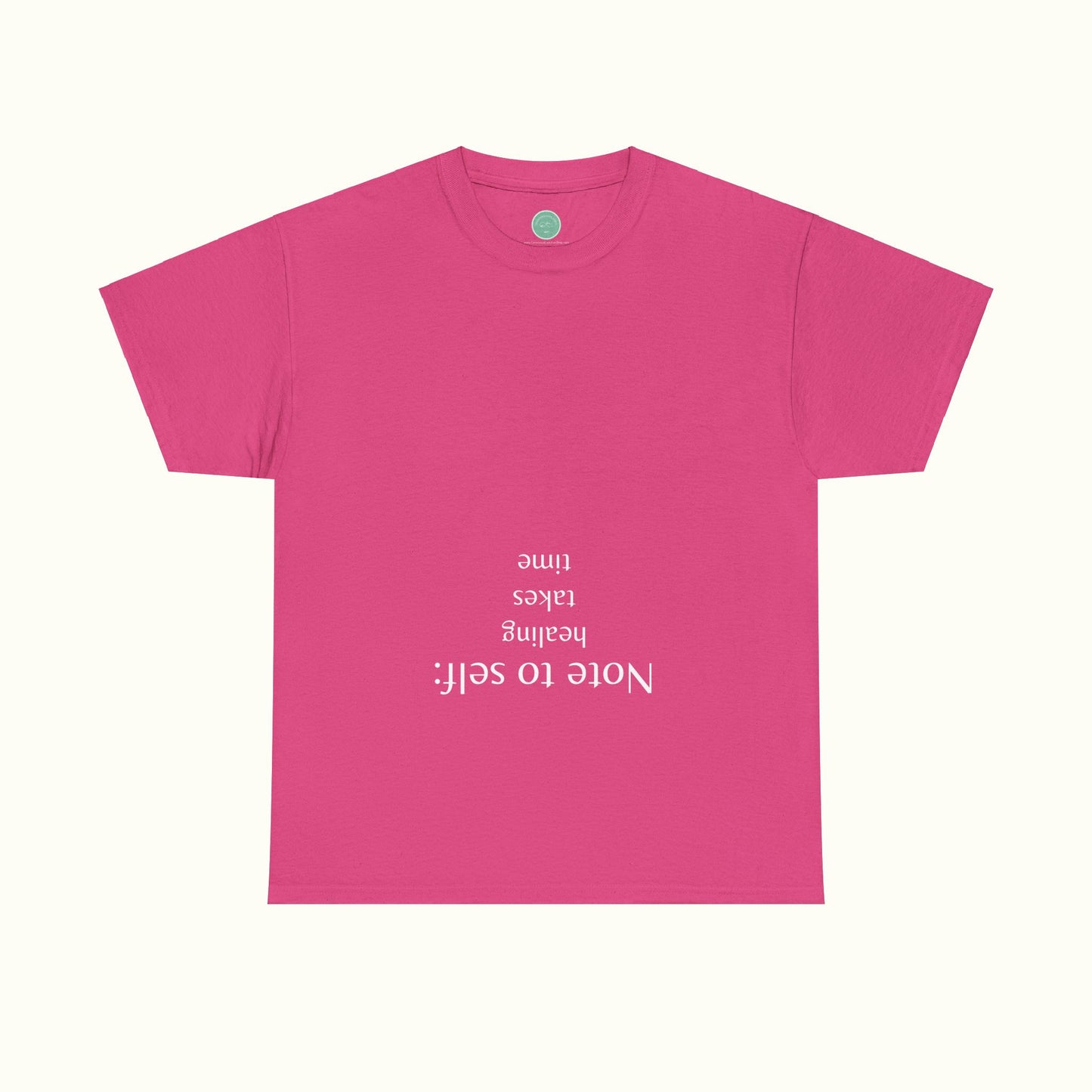 Note to self - Healing Takes Time Unisex Tee