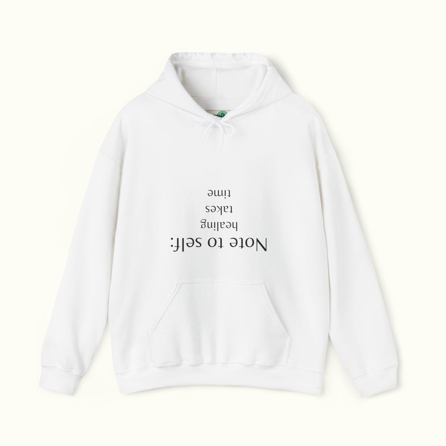 Note to self - Healing Takes Time Unisex Hoodie